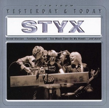 Styx : Yesterday & Today
